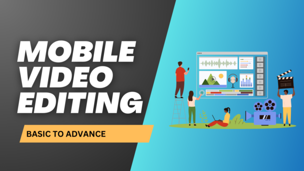 Mobile Video Editing