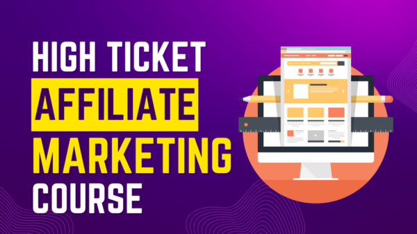 High-Ticket Affiliate Course